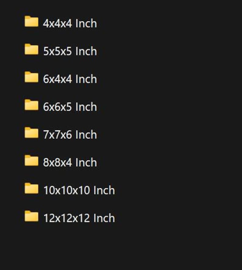 May include: A series of yellow folders labeled with dimensions in inches. Sizes include 4x4x4, 5x5x5, 6x4x4, 6x6x5, 7x7x6, 8x8x4, 10x10x10, and 12x12x12 inches. The folders are on a dark background.