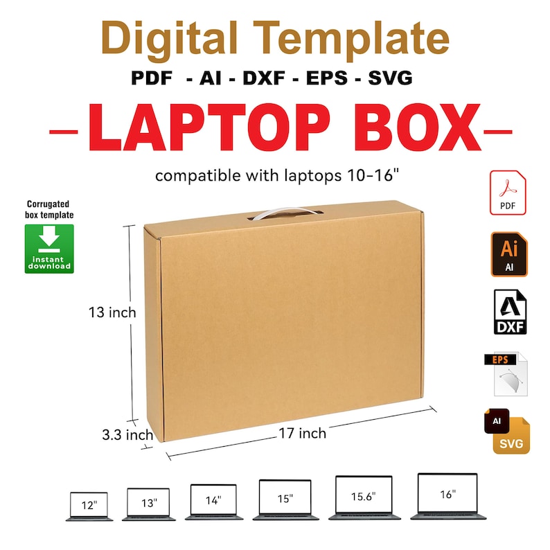 May include: A brown cardboard box with a handle, labelled "Laptop Box" and "compatible with laptops 10-16". The box is 13 inches tall, 17 inches wide, and 3.3 inches deep. The image also shows a download icon and file formats for the digital template: PDF, AI, DXF, EPS, and SVG.