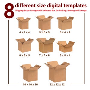 May include: Eight different-sized corrugated cardboard shipping boxes are displayed. The boxes range in size from 4 x 4 x 4 inches to 12 x 12 x 12 inches. The text at the top reads "different size digital templates" and "Shipping Boxes Corrugated Cardboard Box for Packing, Moving and Storage."