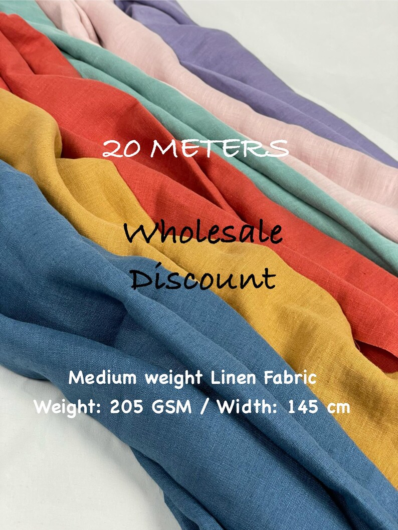May include: A collection of medium weight linen fabric in blue, mustard yellow, red, teal, light pink, and purple. The text reads 20 METERS, Wholesale Discount, Medium weight Linen Fabric, Weight: 205 GSM / Width: 145 cm. The fabric is folded.