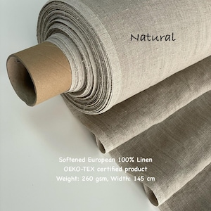 May include: A roll of natural colored linen fabric. The fabric is 100% linen and is Oeko-Tex certified. The fabric is 260 gsm and 145 cm wide.