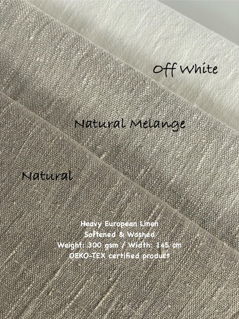 May include: Close-up of three linen fabric swatches in off-white, natural melange, and natural colors. The fabric is labeled as heavy European linen, softened, and washed. The text also indicates the fabric's weight and width.