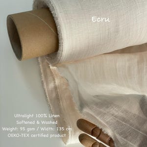 May include: A roll of ecru-colored ultralight 100% linen fabric. The fabric is softened and washed, with a weight of 95 gsm and a width of 135 cm. The product is OEKO-TEX certified.
