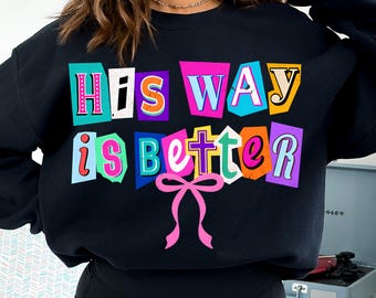 Retro Christian Coquette Png, Preppy Christian Bow Png, Colorful Bible Verse Shirt Design, Boho Christian Sublimation, His Way is Better Png