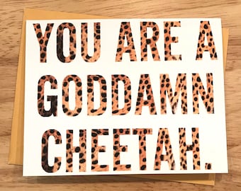 You Are A Goddamn Cheetah Card, Glennon Doyle Fan Gift