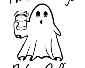 Spooky Coffee Ghost SVG | Funny Halloween Cut File | No Hauntings Before Coffee