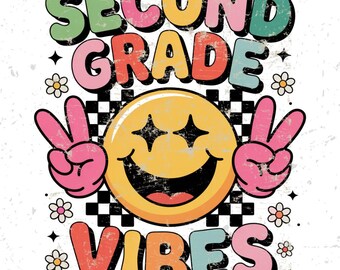 Second Grade Vibes PNG: Smile Face Peace Sign Back to School (Digital Design