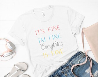Download Im Fine Tshirt Etsy