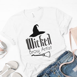 Wicked Brow Artist, Esthetician, Waxing, Gift, Stylist, Beauty, T-Shirt
