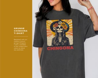 Latina Chingona Shirt Comfort Colors Grunge T-Shirt Distressed Mexican Shirt Proud Immigrant T-Shirt Hispanic Heritage Month Gift for Latina
