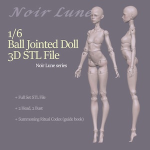 Może przedstawiać: Render 3D lalki z przegubami kulowymi, w skali 1/6, z tekstem "Noir Lune" u góry. Lalka jest pokazana w dwóch pozach, z przodu i z boku. Obraz zawiera również tekst "3D STL File" oraz szczegóły dotyczące zawartości pliku.