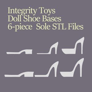 12-Inch Doll Shoe Base STL Set: 6 Heel Styles for Integrity Toys Dolls
