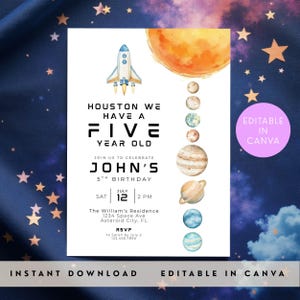May include: A white invitation card with a space theme. It features a rocket, planets, and the text "Houston We Have a Five Year Old" and "John's 5th Birthday". The card includes event details and the text "Instant Download" and "Editable in Canva".