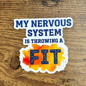 Sticker Mon système nerveux fait une crise Sticker FND Humour maladie chronique Sticker trouble neurologique Humour noir Spoonie