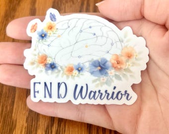 FND Warrior Sticker  Functional Neurological Disorder Awareness Chronic Illness Decal Invisible Illness Support