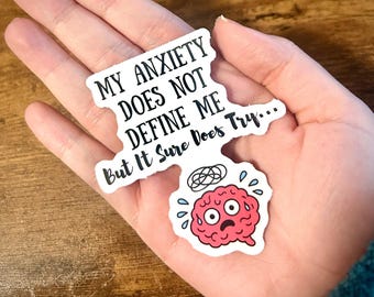 My Anxiety Doesn't Define Me Sticker But It Sure Does Try Sticker Mental Health Sticker Sarcastic Anxiety Humor Relatable Overthinking Gift