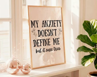 Funny Anxiety Quote Print | Mental Health Wall Art (Digital Download)