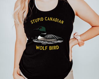 Stupid Canadian Wolf Bird Tank | Hockey Romance BookTok Racerback | Funny Hockey Reader Tank | IYKYK Fandom Top