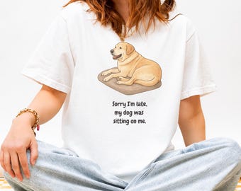 Camiseta personalizada para perro / Colores cómodos 1717 / Perdón por llegar tarde, mi perro estaba encima de mí / Camiseta personalizada con foto de mascota / Regalo para amantes de los perros
