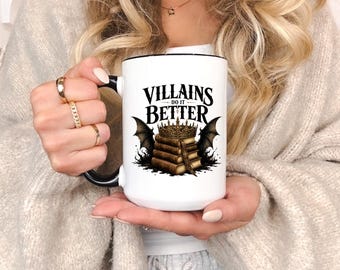 Taza "Los villanos lo hacen mejor" / Taza de café de romance oscuro / Regalo para lectores góticos / Taza para amantes de los libros de fantasía / Taza con detalles de villanos / 325 ml 444 ml