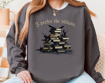 Ich bevorzuge das Bösewicht-Sweatshirt: Dark Academia Book Lover Crewneck