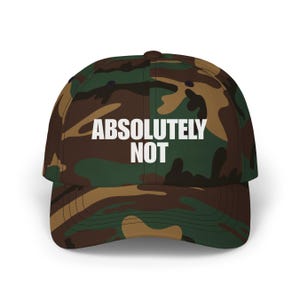 Absolutely Not Embroidered Dad Hat: Funny Sarcastic Cap