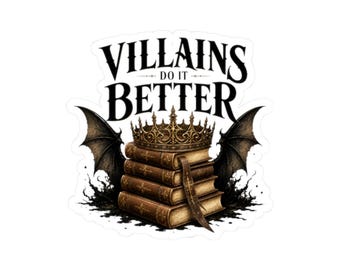 Pegatina "Los villanos lo hacen mejor" / Vinilo decorativo de romance oscuro / Regalo gótico para lectores / Pegatina de fantasía para BookTok / Vinilo decorativo para Kindle, portátil o ventana de coche