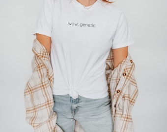 Wow Genetisches Shirt | Sarkastisches Typografie-T-Shirt | Hockey Freundin Geschenk | Trockene Humor Romantik | Wohlfühlfarben 1717