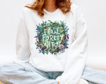 Forest Witch Sweatshirt, Feral Forest Witch Crewneck, Cottagecore Witch Sweatshirt, Nature Witch Pullover, Witch Aesthetic Sweater