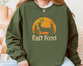 Fast Food Deer Sweatshirt | Deer Hunter Crewneck | Hunting Camp Sweatshirt | Outdoorsman Gift | Rustic Wildlife Pullover
