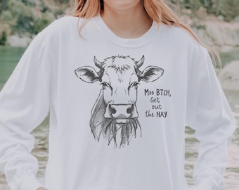 Funny Farm Cow Long Sleeve Shirt: Sarcastic Country Humor Tee