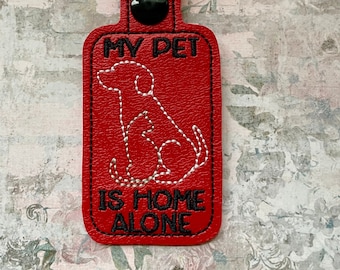 My Pet Is Home Alone Key Fob, Dog and Cat, Pet Safety Key Chain