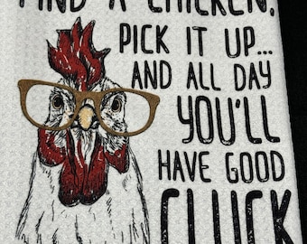 Find A Chicken Pick It Up Kitchen Towel, Microfiber