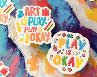 All Play is Okay | Play Advocacy | Educator Stickers
