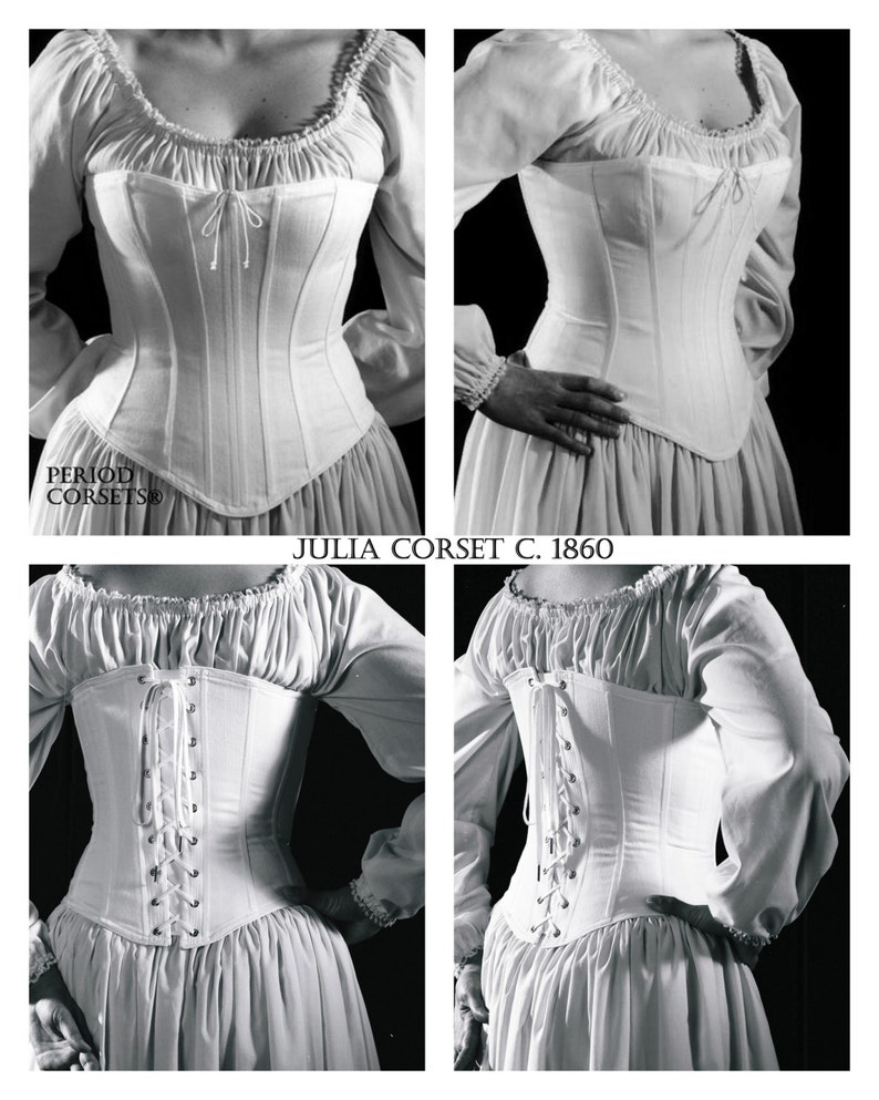 May include: A white Julia Corset C. 1860 featuring a structured bodice with vertical boning channels, a sweetheart neckline, and a front tie closure. The back displays a full-length lace-up system with metal grommets, worn over a gathered long-sleeved blouse.