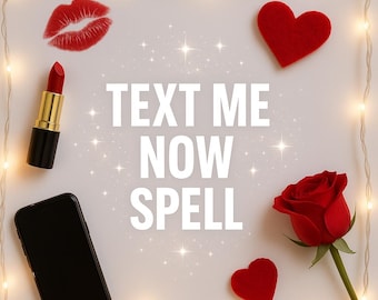 TEXT ME NOW – Get his attention instantly! (Go to description for the exact results of the spell)