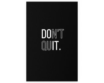 Motivational Silk Poster - Don't Quit, Home Decor, Inspirational Wall Art, Office Motivation, Modern Prints