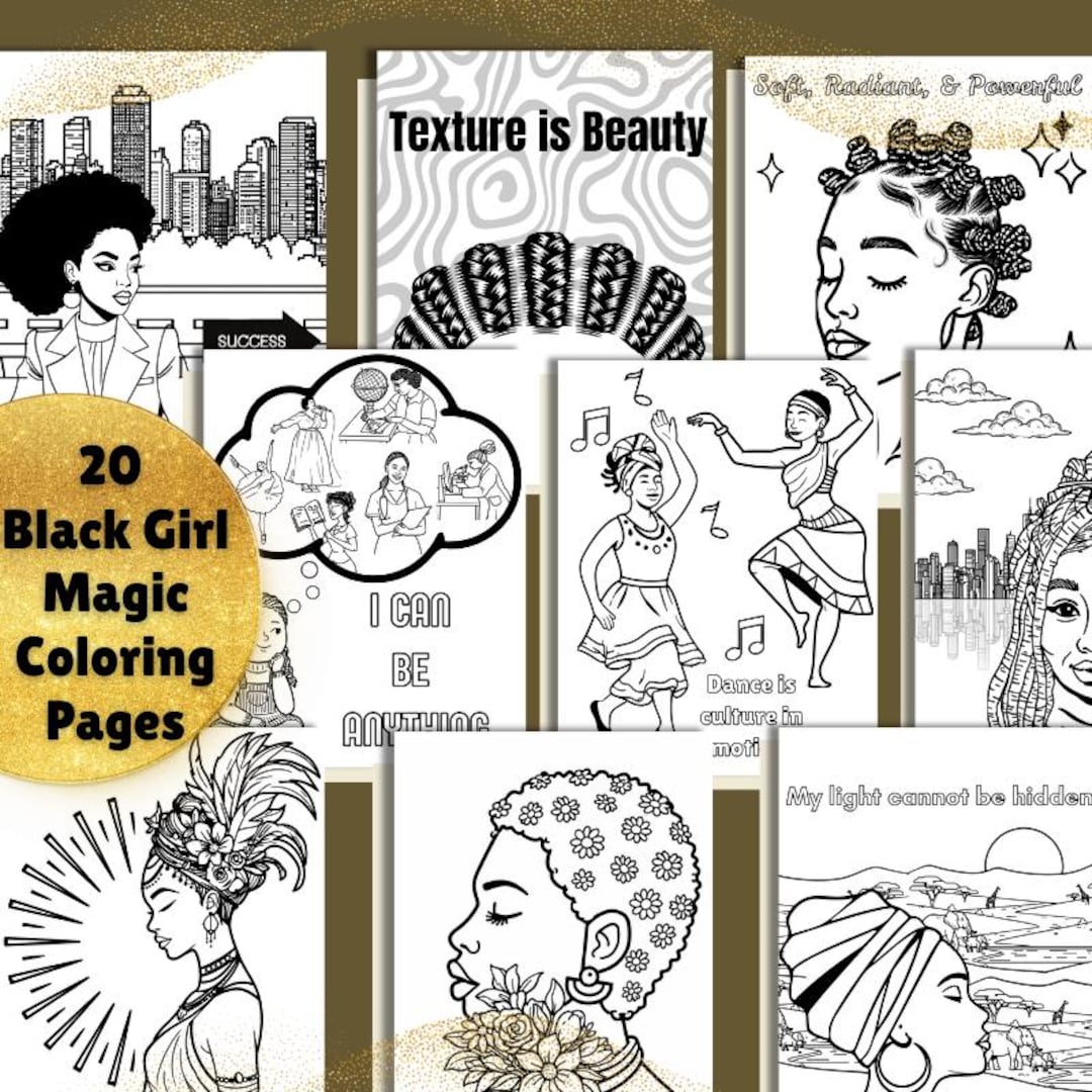 Black Girl Magic Coloring Pages | Self Love, Kids, Adults (PDF Download ...