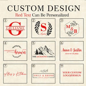 May include: Image showcasing custom design options with red text. Includes various designs: a monogram, a laurel wreath with a letter, initials with a date, names with a family name, mountain scene, names with a date, a kitchen name, names with a date, and a custom logo option.