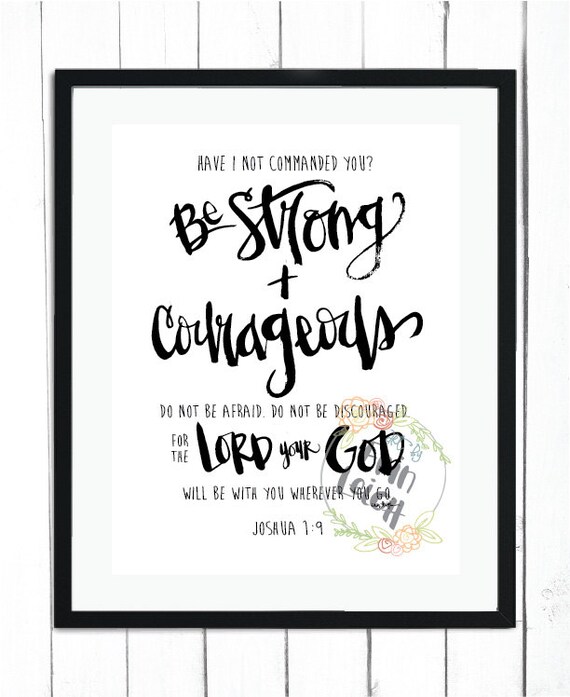 Be Strong And Courageous For The Lord Your God Will Be With Etsy Be Strong And Courageous For The Lord Your God Will Be With Etsy