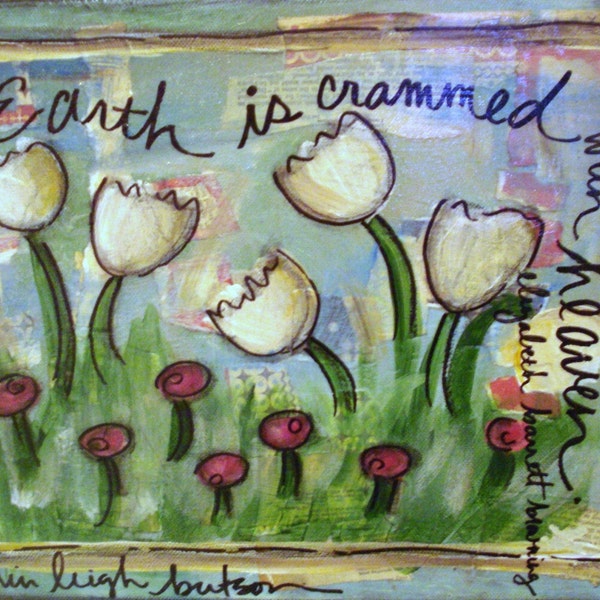 Inspirational Quote, EARTH IS CRAMMED WITH HEAVEN (Browning), 8x10 print