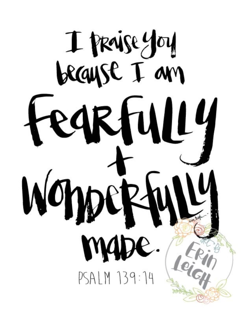 I praise you because I am fearfully and wonderfully made. | Etsy