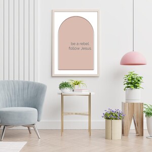 Christian wall art, Be a Rebel Follow Jesus, Christian home decor, Biblical prints, Inspirational digital print, Home Decor,