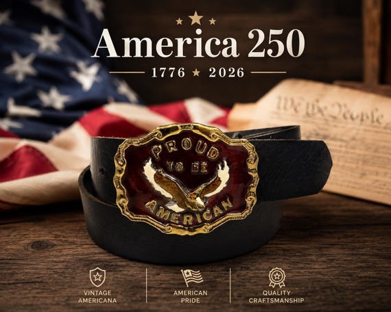 Vintage Proud to Be American Belt Buckle with Custom Leather Belt | 1986 Eagle Patriotic Buckle | Americana Gift | America 250 | Made in USA