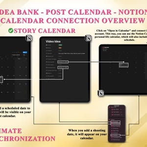 May include: An overview of a calendar connection process, with the text "Idea Bank - Post Calendar - Notion Calendar Connection Overview." The image shows three tablets and a phone displaying calendar information, with the text "Story Calendar" and "Ultimate Synchronization."