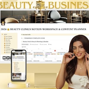 May include: A woman holds a gold eyelash curler, with a computer screen displaying a Notion workspace and content planner. The screen shows the text "2026 BEAUTY CLINICS NOTION WORKSPACE & CONTENT PLANNER". A smartphone displays the same workspace. The image has a gold and white color scheme.