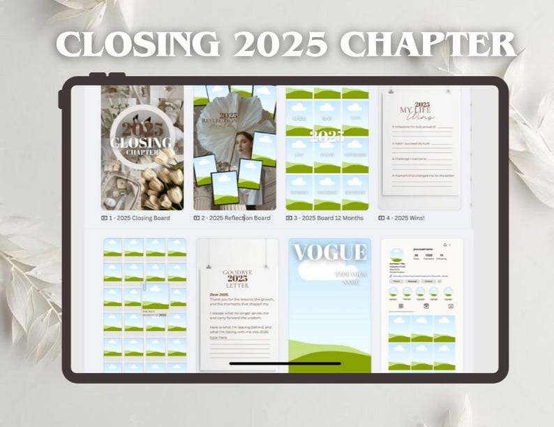 May include: A digital tablet displays a collection of templates for a 2025 closing chapter. The screen shows various layouts, including a closing board, reflection board, and a "Vogue"-themed page. The text "CLOSING 2025 CHAPTER" is at the top.