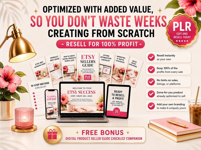 May include: A digital product bundle featuring an Etsy sellers guide, checklists, and strategy manuals displayed on a laptop and tablet screen. The graphic includes text about reselling for profit, a gold lamp, pink flowers, and a candle.
