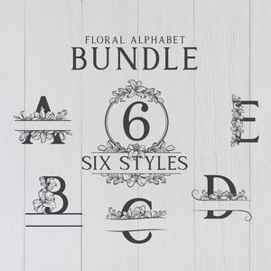 Floral Alphabet SVG Bundle: 6 Styles, Vector Letters (Digital Download)