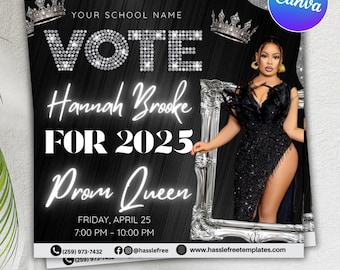 May include: Black and silver prom flyer with the text "VOTE Hannah Brooke FOR 2025 Prom Queen." The flyer includes a photo of a person in a black dress and silver accents. The flyer also includes the date and time of the prom.